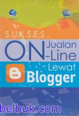 Sukses Jualan Online Lewat Blogger